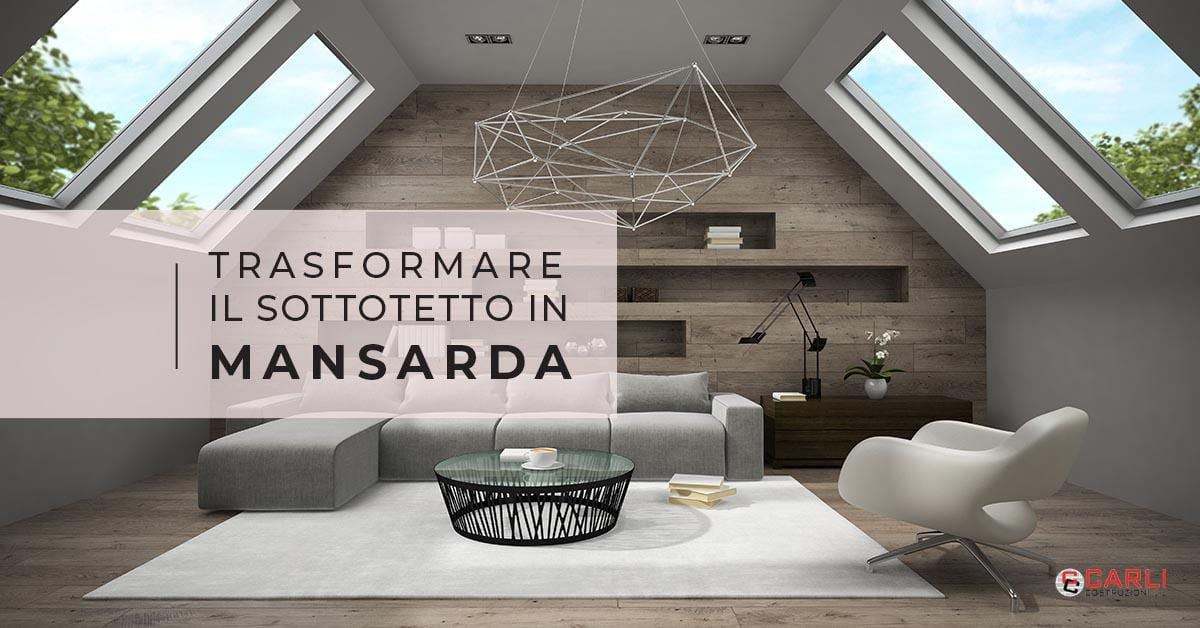 Consigli per trasformare la soffitta di casa in mansarda