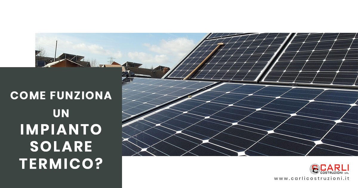Come funziona un impianto solare termico?