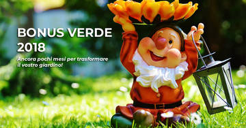 Bonus Verde 2018: ancora pochi mesi per trasformare il vostro giardino!