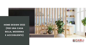 Home design 2022 (per una casa bella, accogliente e piena di stile)